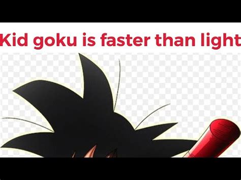 and the impact could be seen instantly even outside the universe. . Is goku faster than light